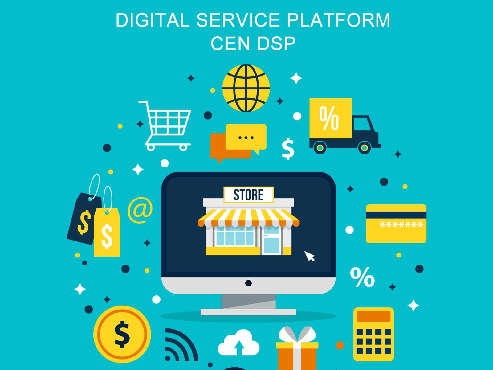 DIGITAL SERVICE PLATFORM - CEN DSP